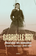 Heureux les nomades et autres reportages, 1940-1945